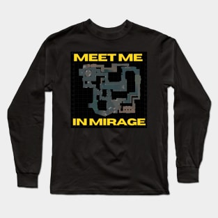 Meet me in Mirage Long Sleeve T-Shirt